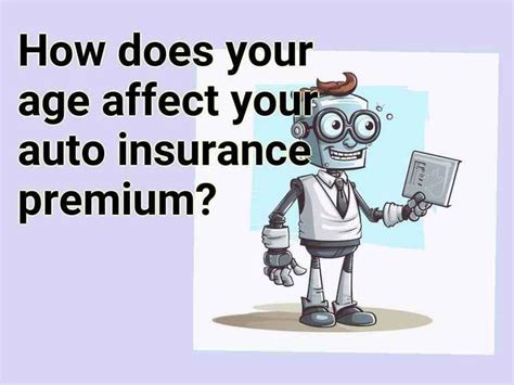 How Does Your Age Affect Your Auto Insurance Premium Financegovcapital