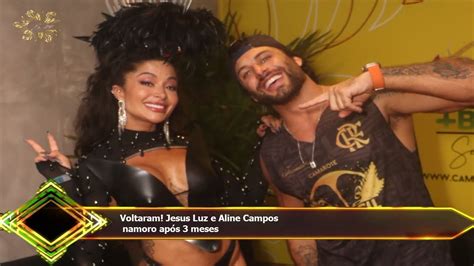 Voltaram Jesus Luz e Aline Campos namoro após 3 meses YouTube