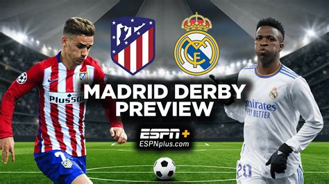 Atletico Madrid Vs Real Madrid Madrid Derby Pre Game Show ESPN FC