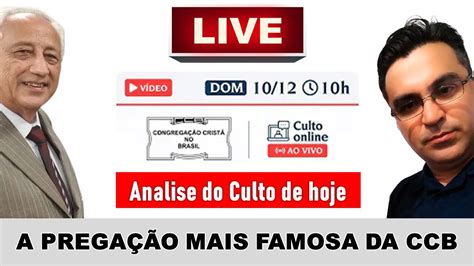 Analise do Culto da CCB 10 12 23 Veja como funciona a pregação na CCB