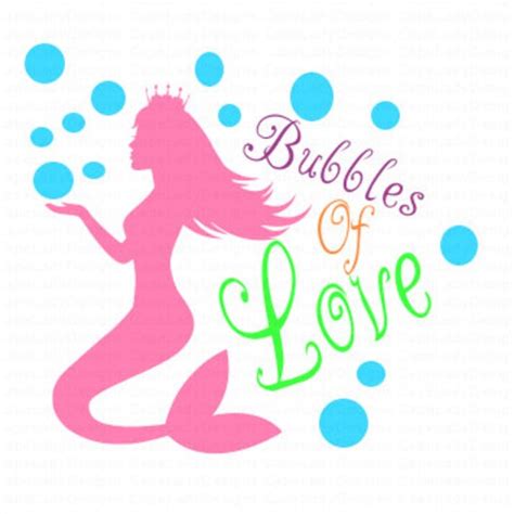 Svg Digital Mermaid Bubbles Of Love Design Zip File