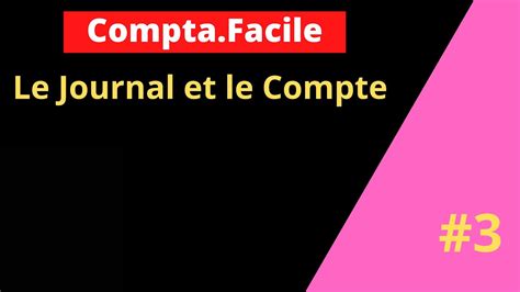 Le Journal Et Le Compte Sch Matique Comptabilit G N Rale