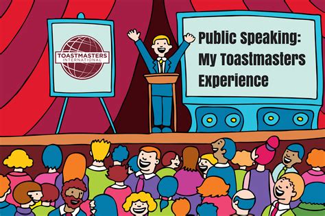 Public Speaking: My Toastmasters Experience – My Toastmasters’ Speeches ...