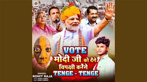 Vote Modi Ji Ko Denge Vipakshi Karenge Tenge Tenge Youtube