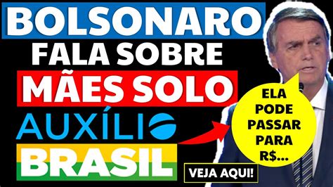 M Es Solo Aux Lio Brasil Bolsonaro Fala Que M Es Solteiras Podem