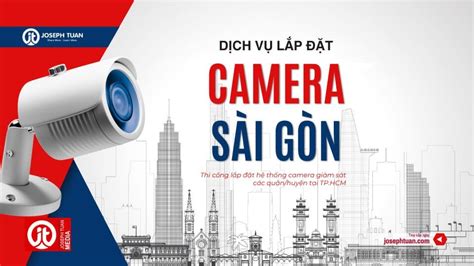 Dịch vụ lắp đặt camera giám sát tại Sài Gòn Uy Tín Nhanh Chóng