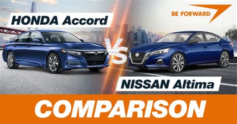 Honda Accord Vs Nissan Altima Comparison