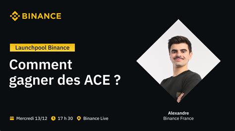 Nouveau Launchpool Comment Gagner Des Ace Binance Live