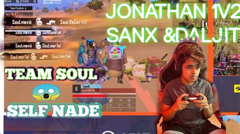 Why Team Soul Nade Himself Jonathan V Team Ind Zgod On Fire Youtube