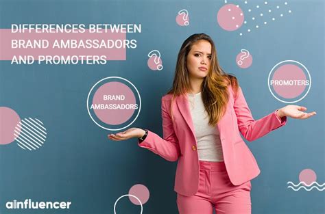 Differences Between Brand Ambassadors And Promoters Ainfluencer