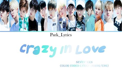 Seventeen Crazy In Love Color Coded Lyrics Hang Eng YouTube