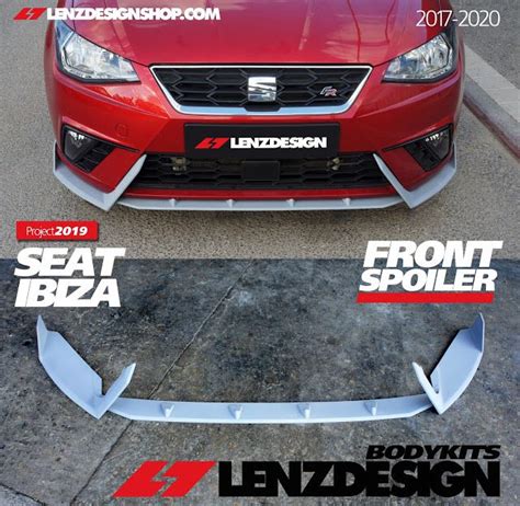 Seat Ibiza 6f Lenzdesign Bodykit 2017 2020 Ibiza Body Kit Seating