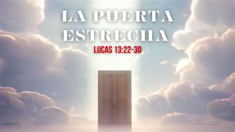 Estudio Biblico Y Oracion 05 25 2023 La Puerta Estrecha YouTube