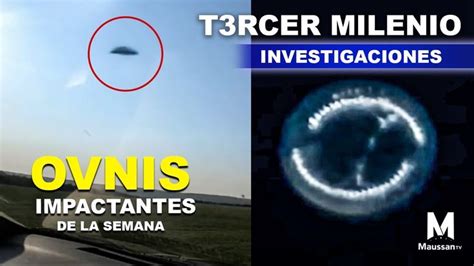 Tercer Milenio Las Noticias M S Relevantes Del Fen Meno Ovni En El