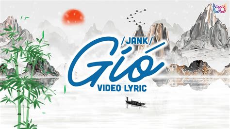 Gi Remix Jank Lofi Ver Official Lyrics Video Gi Mang H Ng V