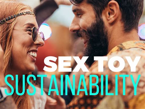 The Ultimate Guide To Sustainable Pleasures A Deep Dive Into Sex Toy The Butters Hygienics Co