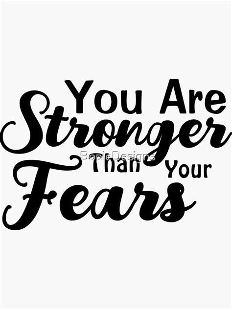 You Are Stronger Than Your Fears Inspirational Sticker For Sale By