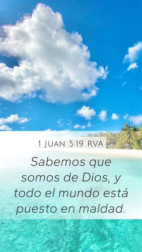 Juan Rva Mobile Phone Wallpaper Sabemos Que Somos De Dios Y