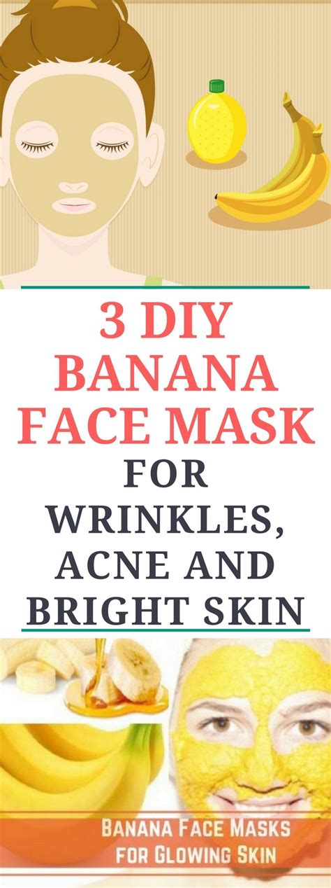 Diy Banana Face Mask For Wrinkles Acne And Bright Skinn Read