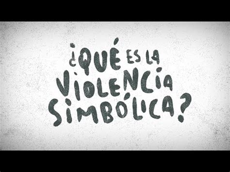 Descubre Ejemplos Impactantes De Violencia Simb Lica En Nuestra