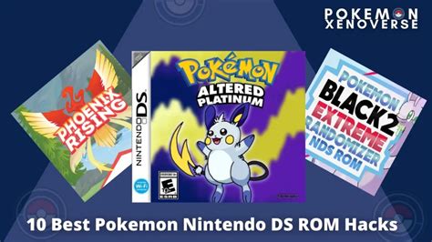 Best Pokemon Nintendo Ds Rom Hacks For Pokemon Xenoverse