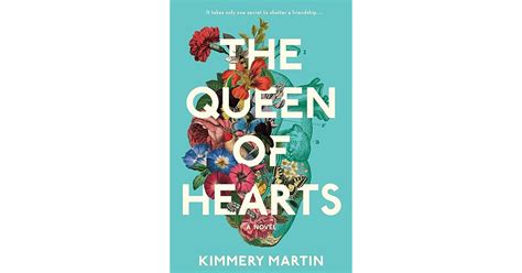 The Queen Of Hearts By Kimmery Martin