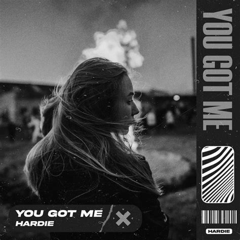 You Got Me Song And Lyrics By Hardie Spotify