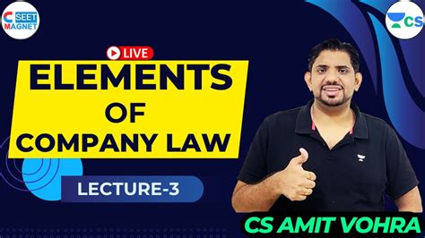 CSEET Elements Of Company Law Lec 3 CS Amit Vohra YouTube