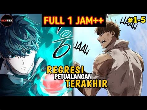 Full Jam Kembalinya Adventure Terakhir Alur Cerita Manhwa Manhua