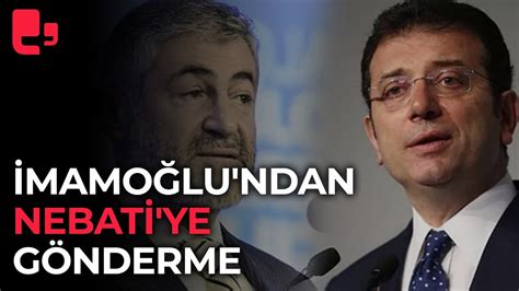 Tartışma devam ediyor Ekrem İmamoğlu ndan Nebati ye gönderme YouTube