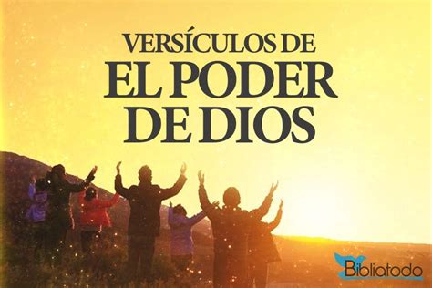 Vers Culos De La Biblia Sobre El Poder De Dios