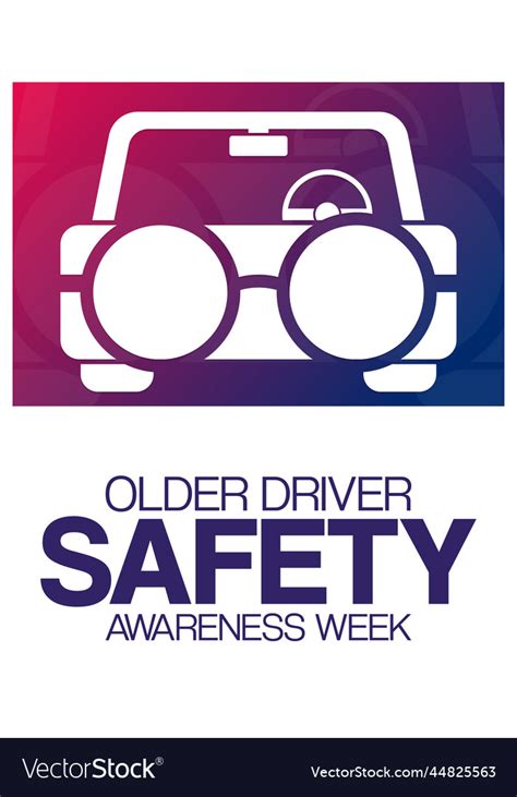 Older Driver Safety Awareness Week Royalty Free Vector Image