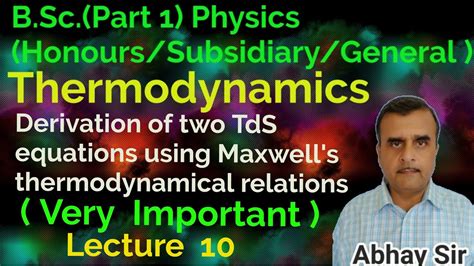 Two TdS Equations V I Using Maxwell S Relations L 10 Thermody Namics