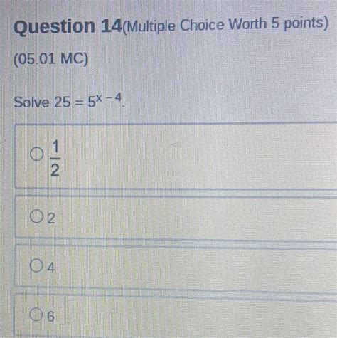 Solved Question 14 Multiple Choice Worth 5 Points 05 01 MC Solve 25