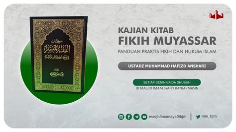 KITAB Al Fiqh Al Muyassar Ustadz Muhammad Hafidz Anshari B A YouTube