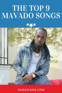 The Top 9 Mavado Songs - Jamaicans and Jamaica - Jamaicans.com