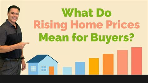 What Do Rising Home Prices Mean For Buyers Youtube