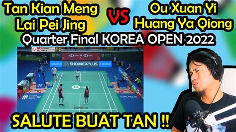 Hebat Tan Kian Meng Lai Pei Jin Vs Ou Xuan Yi Huang Ya Qiong