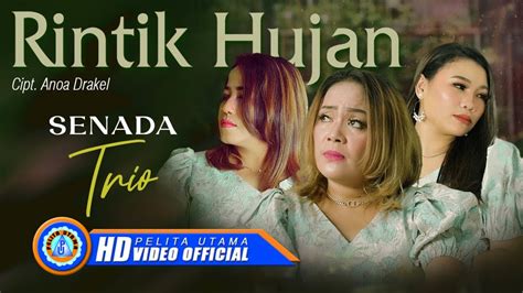 Senada Trio Rintik Hujan Official Music Video Youtube