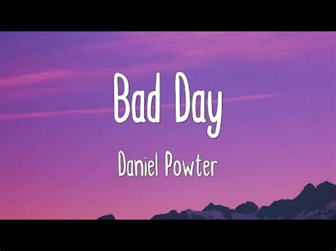 Bad Day Daniel Powter Lyrics Youtube