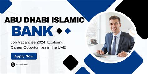 Abu Dhabi Islamic Bank Job Vacancies Exploring Career