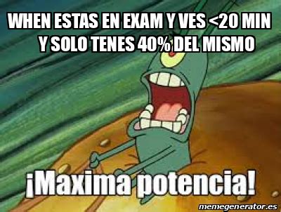 Meme Personalizado When Estas En Exam Y Ves