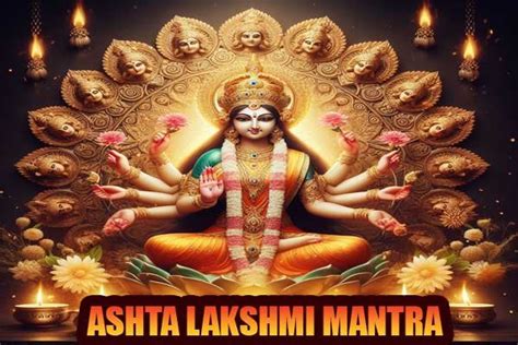 Ashta Lakshmi mantra for wealth & prosperity - MantraVidya