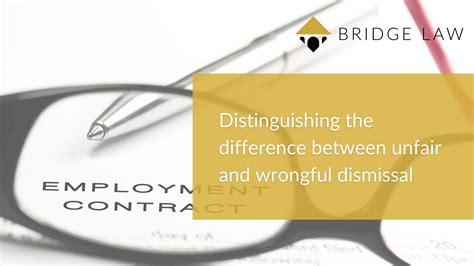 Distinguishing The Difference Between Unfair And Wrongful Dismissal