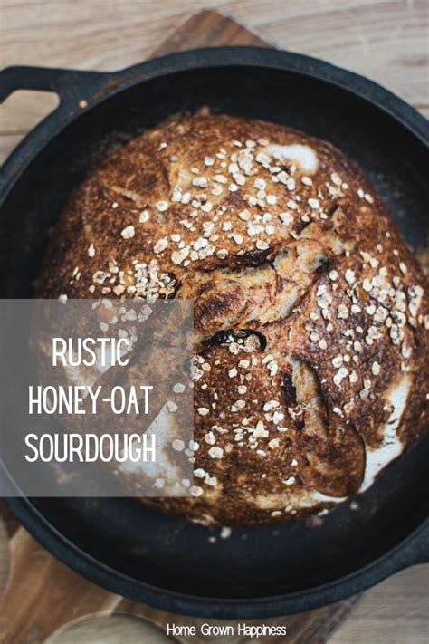 Rustic Honey And Oat Sourdough Honey Oats Brown Bread Recipe Starters Recipes