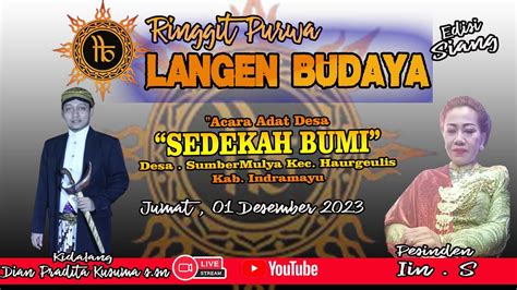 Live Langen Budaya Syukuran Acara Adat Sedekah Bumi Ds