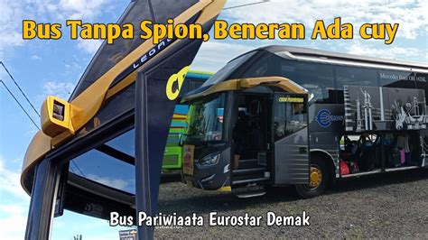 Bus Pertama Di Indonesia Yang Menggunakan Spion Kamera Versi Bus