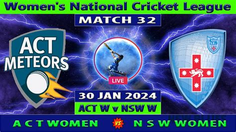 Australian Capital Territory Women Vs New South Wales Women ACT W Vs