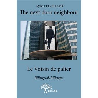 The Next Door Neighbour Le Voisin De Palier Broch Sylvia Floriane