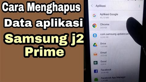 CARA MENGHAPUS DATA APLIKASI HP SAMSUNG J2 PRIME YouTube